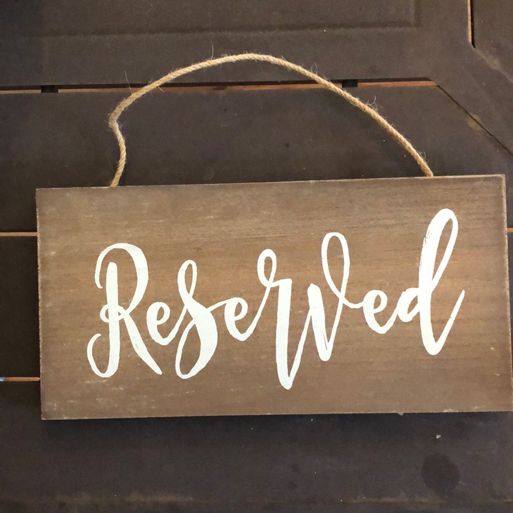 Reserved wooden sign